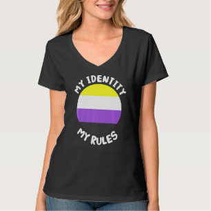 My identity my rules non binary flag Non Binary T-Shirt