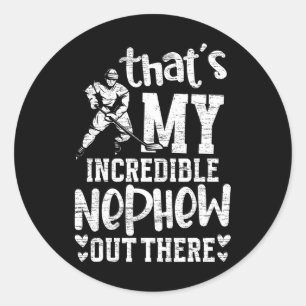 My Incredible Nephew Hockey Aunt Of A Hockey Playe Classic Round Sticker