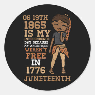 My Independence Day Juneteenth Black Girl Women Ki Classic Round Sticker