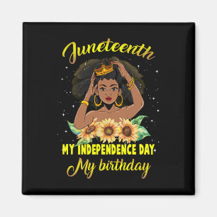 My Independence Day My Birthday Black Queen Girls Magnet