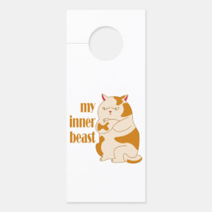 My inner beast lazy fat cat motivational quote door hanger