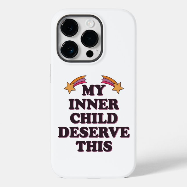 My Inner Child Deserves This Inspirational Saying Case-Mate iPhone Case (Back)