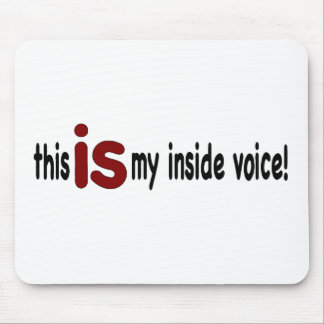 My Inside Voice Mouse Mat
