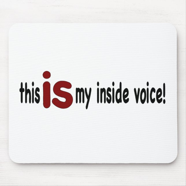 My Inside Voice Mouse Mat (Front)