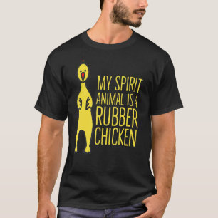 My Inspiration Is A Rubber Chicken T-Shirt