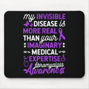 My Invisible Disease Is More Real, Fibromyalgia Aw Mouse Mat