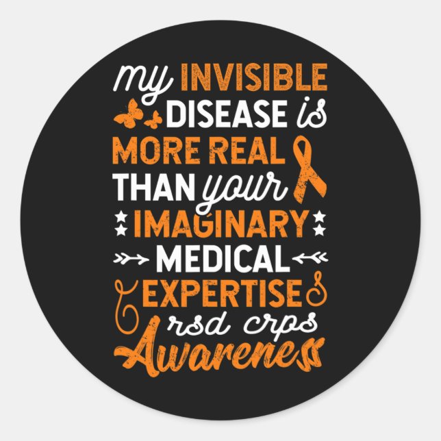 My Invisible Disease Is Real2  Classic Round Sticker (Front)