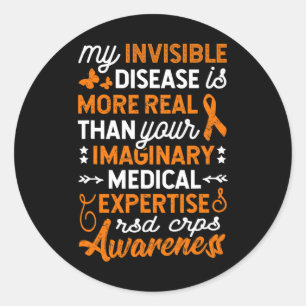 My Invisible Disease Is Real2 Classic Round Sticker