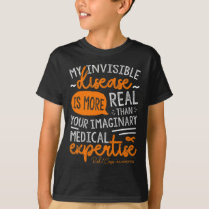 My Invisible Disease Is Real T-Shirt