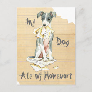 My Italian Greyhound Ate My Homework Postcard