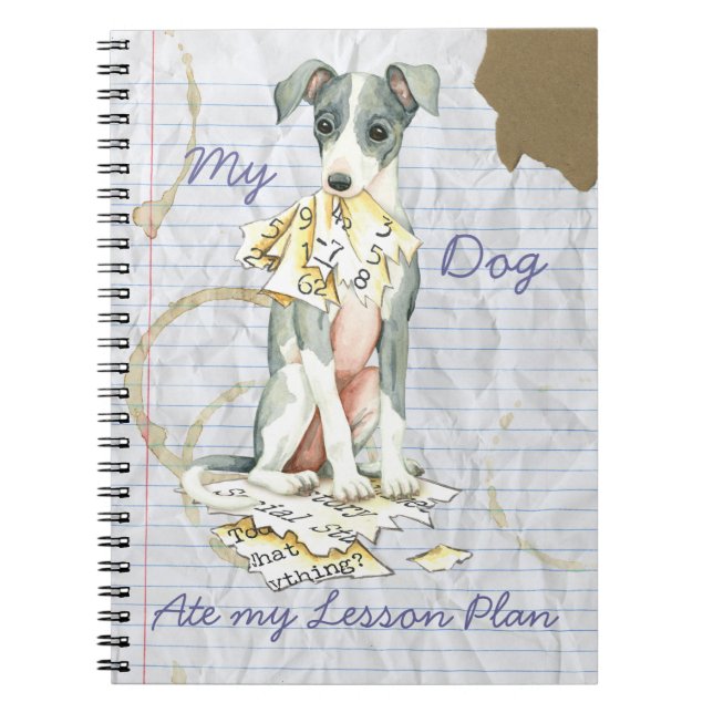 My Italian Greyhound Ate My Lesson Plan Notebook (Front)
