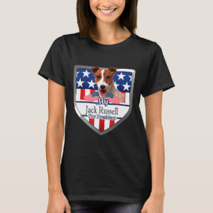 My Jack Russell For President 2020 T-Shirt
