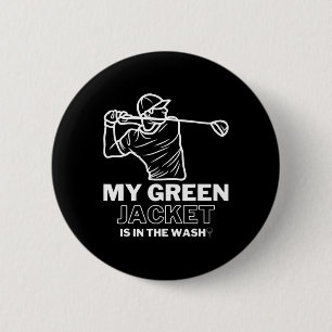 My Jacket Green In The Wash Master Golf - Funny Go 6 Cm Round Badge
