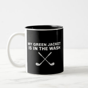 My Jacket is in The Wash Golfing Lover Master Golf Two-Tone Coffee Mug