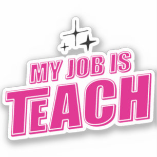 My Job Is Teach, Funny Pink Retro Female Teacher