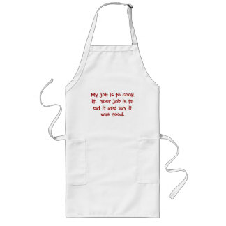 My job to cook, your job to eat apron