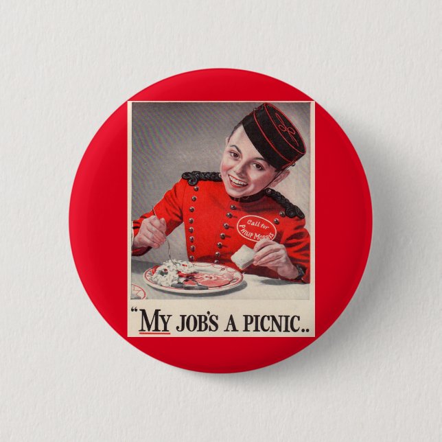My Job's a Picnic 6 Cm Round Badge (Front)