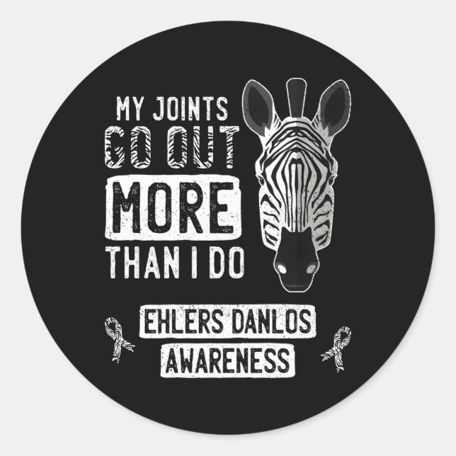 My Joints Go Out Ehlers-Danlos Syndrome Eds Awaren Classic Round Sticker (Front)