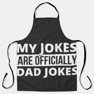 my jokes are dad jokes apron