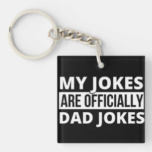 my jokes are dad jokes key ring