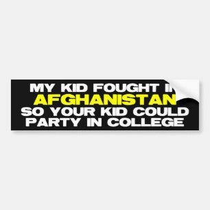 My kid fought in Afghanistan Bumper Sticker