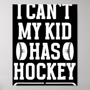 My Kid Has Hockey Mom Of A Hockey Player Ice Hocke Poster
