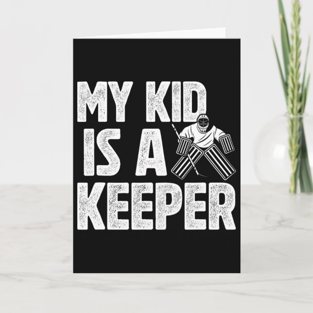My Kid Is A Hockey Goalkeeper Dad Of A Hockey Goal Card (Front)