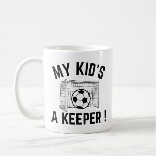 My Kid’s A Keeper Coffee Mug