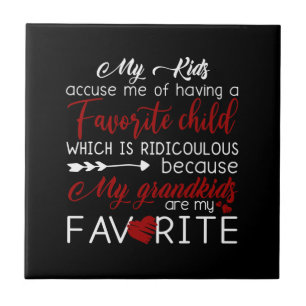 My Kids Accuse Me Of Having Favourite Child Tile