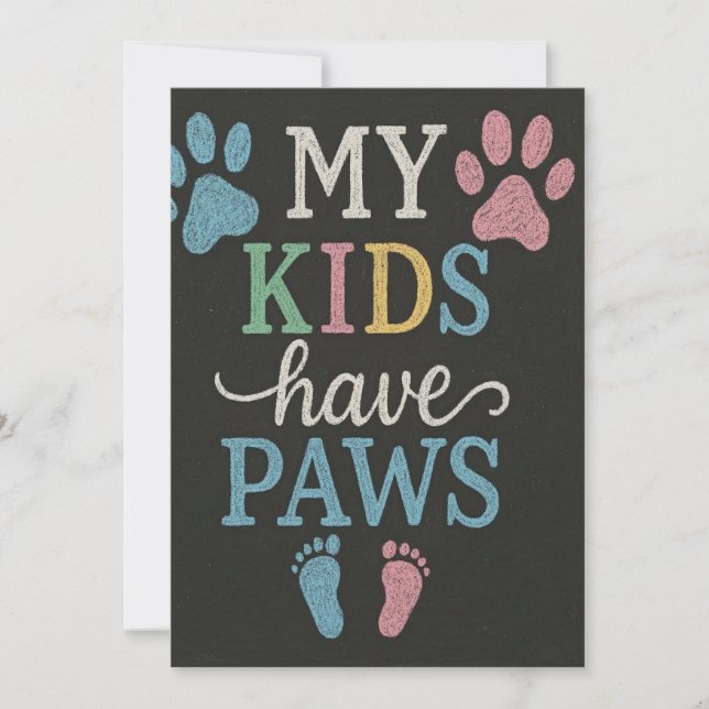 My Kids Have Paws Chalkboard Design Invitation (Front)