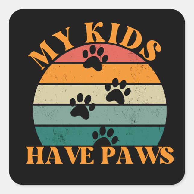 My kids have Paws Cute Retro  Square Sticker (Front)