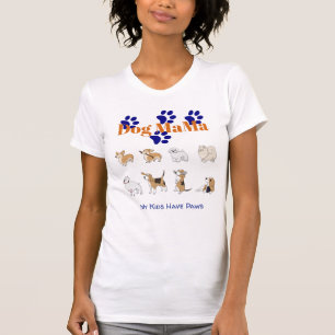 My Kids Have Paws - Dog MaMa T-Shirt