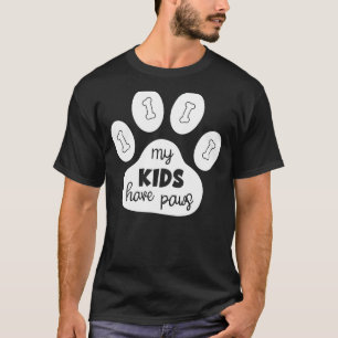 My kids have paws Rescue Pet Adoption Dog Shelter T-Shirt