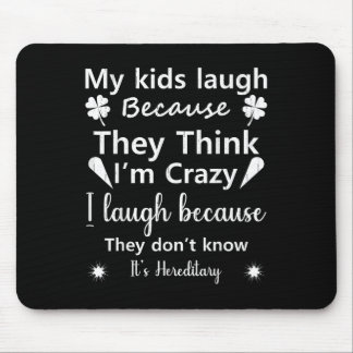 My Kids Laugh Because They Think..don’t Know It’s Mouse Mat