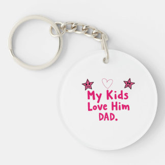 My Kids Love Him Keychain, Heartfelt Dad Gift Key Ring