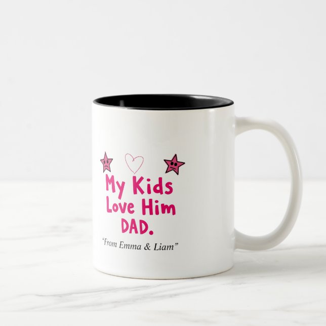 My Kids Love Him Mug Personalised Funny Dad Gift (Right)