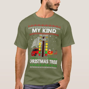 My Kind Of Christmas Tree Drag Racing Christmas T-Shirt