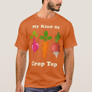 My Kind of Crop Top Funny Farming Farmer Homestead