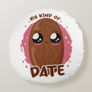 MY KIND OF DATE KAWAII DATE FRUIT CUTE FOOD ROUND CUSHION