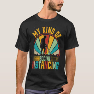 My Kind of Social Distancing Retro Metal Detecting T-Shirt