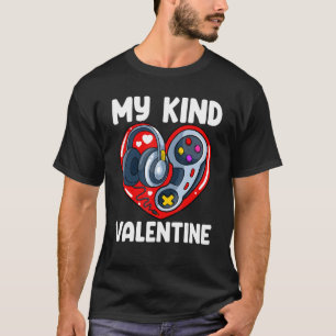 My Kind Of Valentine Valentines Day Gaming Control T-Shirt