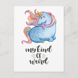 My Kind of Weird Blue Unicorn Postcard
