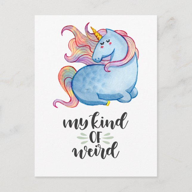My Kind of Weird Blue Unicorn Postcard (Front)