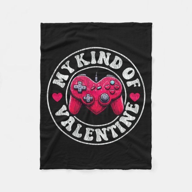 My Kind Valentine Gamer Cool Valentines Day Girl B Fleece Blanket (Front)