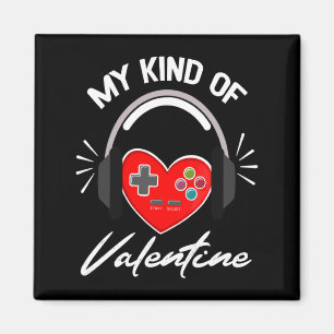 My Kind Valentine Gamer Valentines Day Gaming Boy  Magnet