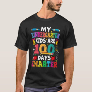 My Kindergarten Kids Are 100 Days Smarter 100 Days T-Shirt