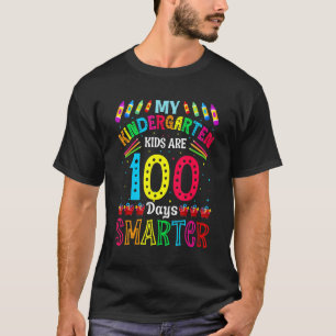My Kindergarten Kids Are 100 Days Smarter 100th Da T-Shirt
