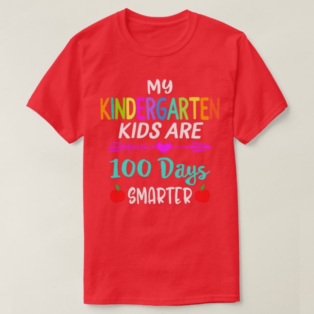 My Kindergarten Kids Are 100 Days Smarter 100th Da T-Shirt (Design Front)