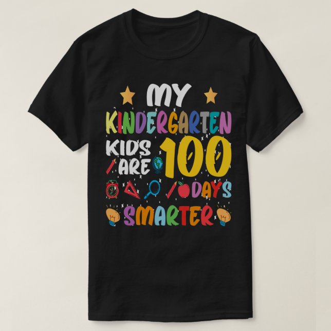 My Kindergarten Kids Are 100 Days Smarter Kinder T T-Shirt (Design Front)