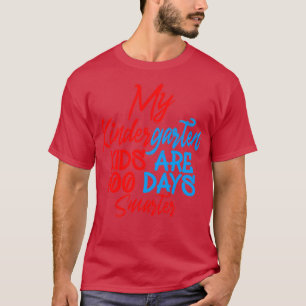 My Kindergarten Kids Are 100 Days Smarter TShirt C